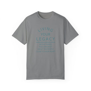 Living Your Legacy in Teal Unisex Tee