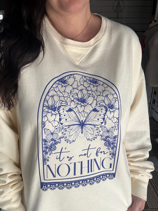 It's Not for Nothing ComfortWash Sweatshirt - Tucked & Threaded