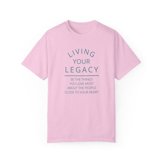 Living Your Legacy in Teal Unisex Tee