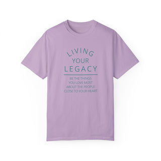 Living Your Legacy in Teal Unisex Tee