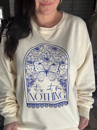 It's Not for Nothing ComfortWash Sweatshirt - Tucked & Threaded