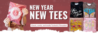 Promotional banner for 'New Year New Tees' with t-shirts and a product package on a red background. | Tucked + Threaded 