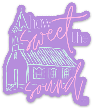 How Sweet the Sound Sticker
