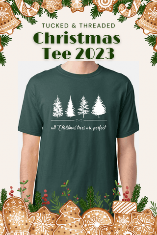 All Christmas Trees are Perfect Pine Tee - Tucked & Threaded