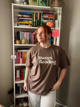 Book Lover Graphic Tee - Always Reading Unisex T-Shirt for Women - Tucked & Threaded