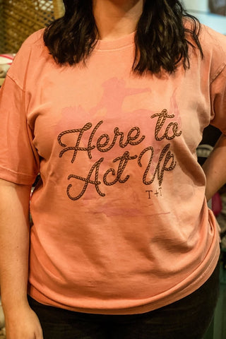 Here to Act Up Lane Seven Urban Heavy Salmon Tee - Tucked & Threaded