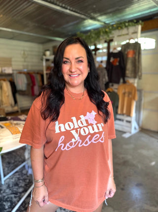Hold Your Horses Southern Graphic Tee | Comfort Colors® Women's T-Shirt - Tucked & Threaded