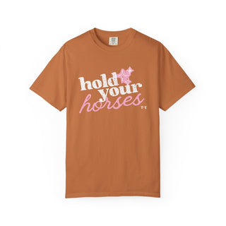 Hold Your Horses Southern Graphic Tee | Comfort Colors® Women's T-Shirt - Tucked & Threaded
