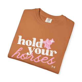 Hold Your Horses Southern Graphic Tee | Comfort Colors® Women's T-Shirt - Tucked & Threaded