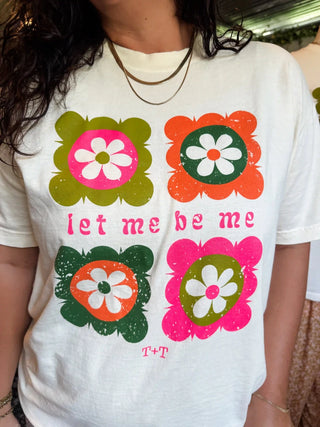 Let Me Be Me Ivory Retro Floral Graphic Unisex Tee - Tucked & Threaded