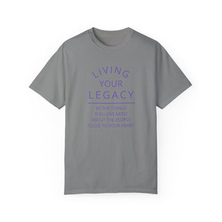 Living Your Legacy Unisex Tee - Tucked & Threaded