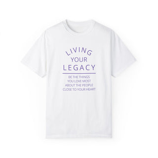 Living Your Legacy Unisex Tee - Tucked & Threaded