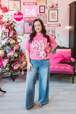 Love That for You Comfort Colors Tee - Tucked & Threaded