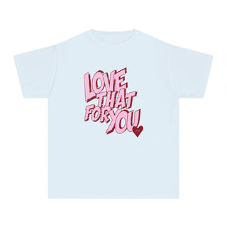 Love That for You Comfort Colors Youth Tee - Tucked & Threaded