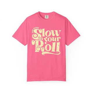Slow Your Roll Crunchberry Unisex Tee (Wholesale) - Tucked & Threaded