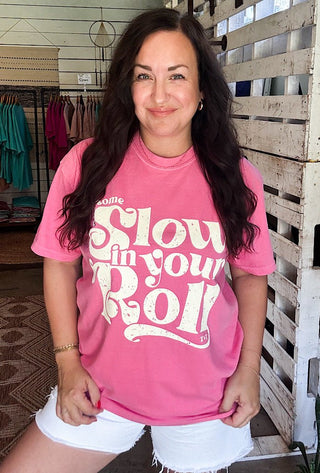 Slow Your Roll Crunchberry Unisex Tee (Wholesale) - Tucked & Threaded