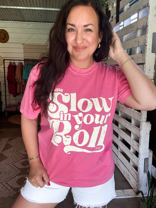 Slow Your Roll Crunchberry Unisex Tee (Wholesale) - Tucked & Threaded