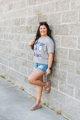 These Are The Days Heather Grey Tee - Tucked & Threaded