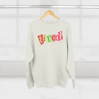 Tired But Trying Cozy Sweatshirt - Tucked & Threaded