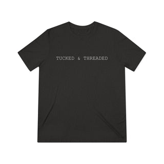 Tucked & Threaded Triblend Tee - Tucked & Threaded