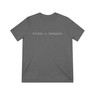 Tucked & Threaded Triblend Tee - Tucked & Threaded