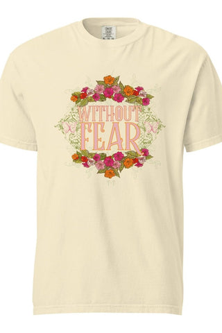 Without Fear Ivory Comfort Colors Tee - Tucked & Threaded