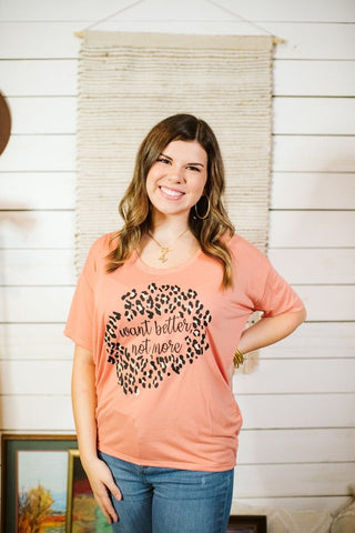 Want Better, Not More Terracotta Slouchy Tee-XS & S Only - Tucked & Threaded