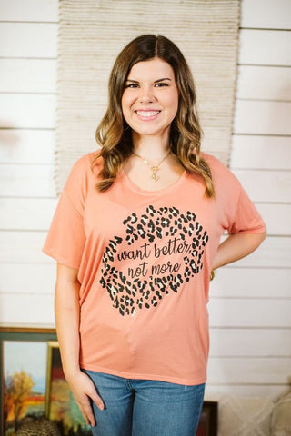 Want Better, Not More Terracotta Slouchy Tee-XS & S Only - Tucked & Threaded